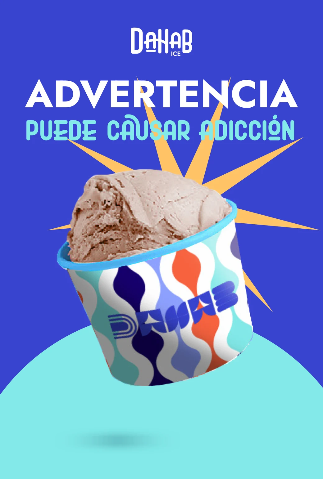 Afiche de Helados Dahab: advertencia, puede causar adicción